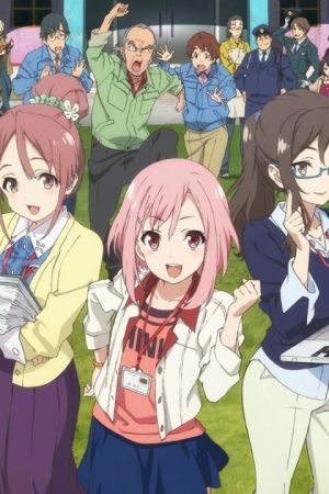 Nữ Đại Sứ Nông Thôn – Sakura Quest