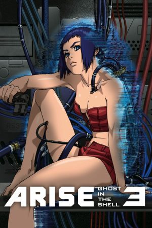 Ghost in the Shell Movie 2.3: Arise – Border:3 Ghost Tears